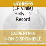 (LP Vinile) Holly - 2 Record lp vinile di Holly