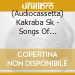 (Audiocassetta) Kakraba Sk - Songs Of Paapieye cd musicale
