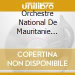 Orchestre National De Mauritanie (L') - L'Orchestre National De Mauritanie cd