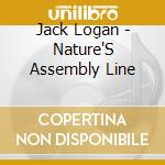 Jack Logan - Nature'S Assembly Line cd