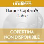 Hami - Captain'S Table cd