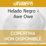 Helado Negro - Awe Owe cd