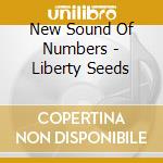 New Sound Of Numbers - Liberty Seeds cd