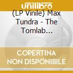 (LP Vinile) Max Tundra - The Tomlab Alphabet Singles Series lp vinile di Tundra Max