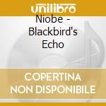 Niobe - Blackbird's Echo cd
