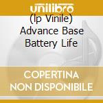 (lp Vinile) Advance Base Battery Life cd