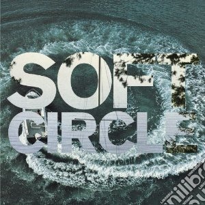 Soft Circle - Shore Obsessed cd musicale di Circle Soft