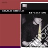 (LP Vinile) Chalk Circle - Reflection cd
