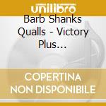 Barb Shanks Qualls - Victory Plus Instrumental Tracks cd musicale di Barb Shanks Qualls