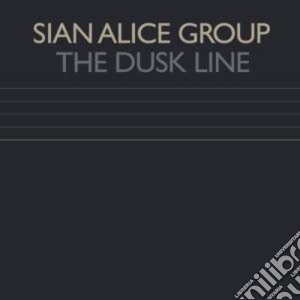 (LP Vinile) Sian Alice Group - The Dusk Line lp vinile di Sian Alice Group