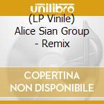 (LP Vinile) Alice Sian Group - Remix