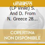 (LP Vinile) S. And D. From N. Greece 28 58 - Five Days Married & Other Laments Song And Dance From Northern Greece 1928  1958 vinile