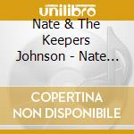 Nate & The Keepers Johnson - Nate The Great cd