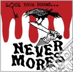 (LP Vinile) Nevermores - Lock Your Doors It's...