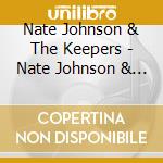 Nate Johnson & The Keepers - Nate Johnson & The Keepers cd