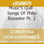 Music'S Quill - Songs Of Philip Rosseter Pt. 2