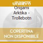 Origami Arktika - Trollebotn cd