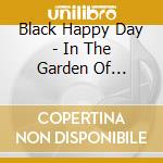Black Happy Day - In The Garden Of Ghostflowers cd