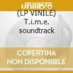 (LP VINILE) T.i.m.e. soundtrack cd