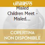 Misled Children Meet - Misled Children Meet Odean Pope