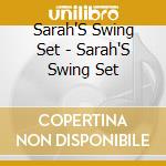 Sarah'S Swing Set - Sarah'S Swing Set cd