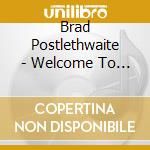 Brad Postlethwaite - Welcome To The Occupation cd
