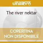 The river nektar cd