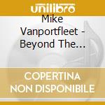 Mike Vanportfleet - Beyond The Horizon Line cd