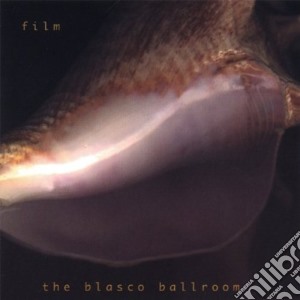 Blasco Ballroom (The) - Film cd musicale di Blasco Ballroom
