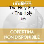 The Holy Fire - The Holy Fire cd