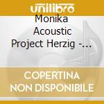 Monika Acoustic Project Herzig - Melody With Harmony cd