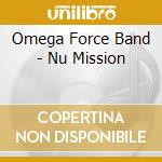 Omega Force Band - Nu Mission cd