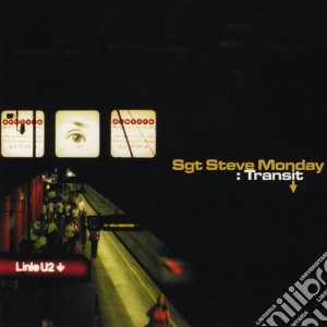 Sgt. Steve Monday - Transit cd musicale di Steve Sgt. Monday