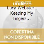 Lucy Webster - Keeping My Fingers Crossed cd