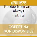 Bobbie Norman - Always Faithful cd