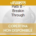 Patti B - Breakin Through cd