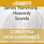 James Hammons - Heavenly Sounds cd