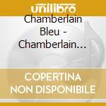 Chamberlain Bleu - Chamberlain Bleu cd