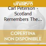 Carl Peterson - Scotland Remembers The Alamo (2 Cd) cd