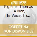 Big Ernie Thomas - A Man, His Voice, His Horn cd
