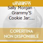 Sally Morgan - Grammy'S Cookie Jar: Delicious Music For Children cd