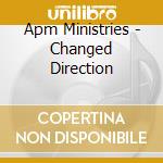 Apm Ministries - Changed Direction cd