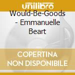 Would-Be-Goods - Emmanuelle Beart cd