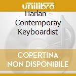 Harlan - Contemporay Keyboardist cd