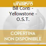 Bill Conti - Yellowstone - O.S.T. cd