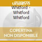 Whitford - Whitford Whitford cd