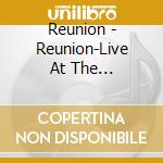 Reunion - Reunion-Live At The Windjammer cd