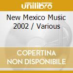 New Mexico Music 2002 / Various cd