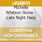 Michelle Whitson Stone - Late Night Harp cd