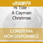Hi Tide - A Cayman Christmas cd